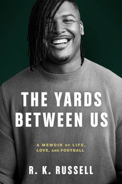 portada The Yards Between Us: A Memoir of Life, Love, and Football (en Inglés)