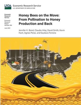 portada Honey Bees on the Move: From Pollination to Honey Production and Back (in English)