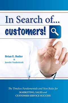 portada In Search Of. Customers: Timeless Fundamentals and the new Rules for Marketing, Sales and Customer Service Success (in English)