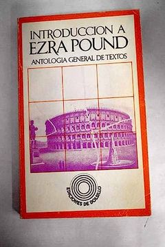 portada Introduccion a Ezra Pound Antologia General de Textos