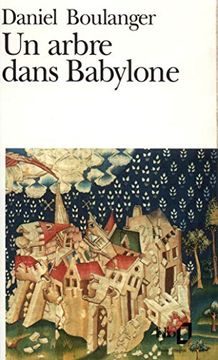 portada Un Arbre Dans Babylone (Folio)