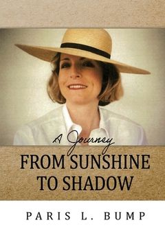 portada A Journey From Sunshine to Shadow (en Inglés)