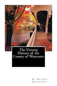 portada The Victoria History of the County of Worcester (en Inglés)