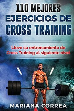 portada 110 Mejores Ejercicios de Cross Training: Lleve su Entrenamiento de Cross Training al Siguiente Nivel
