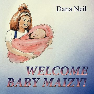 portada welcome baby maizy!