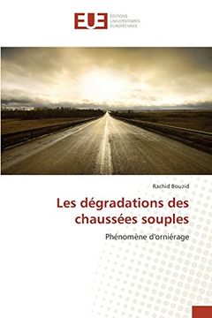 portada Les dégradations des chaussées souples: Phénomène d'orniérage (French Edition)