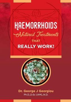 portada Haemorrhoids: Natural Treatments That Really Work! (en Inglés)