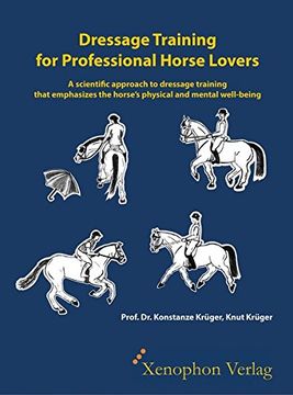 portada Dressage Training  for Professional Horse Lovers: A scientific approach to dressage training  that emphasizes the horse's physical and mental well-being