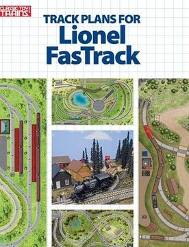 portada Track Plans for Lionel Fastrack (Classic Toy Trains Books) (in English)