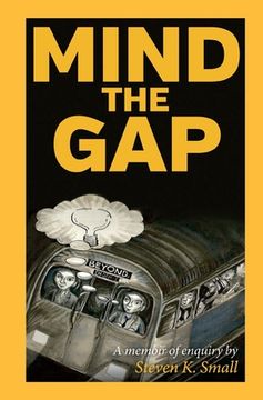 portada Mind The Gap: A Memoir Of Enquiry (en Inglés)