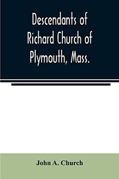 portada Descendants of Richard Church of Plymouth; Mass. 