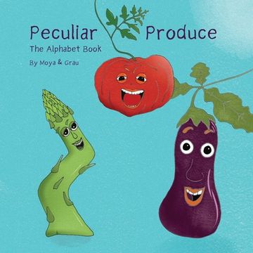 portada Peculiar Produce: The Alphabet Book (en Inglés)