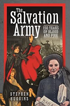 portada The Salvation Army: 150 Years of Blood and Fire (en Inglés)
