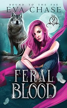 portada Feral Blood: 2 (Bound to the Fae) (en Inglés)