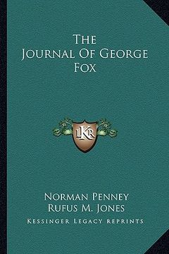 portada the journal of george fox (en Inglés)