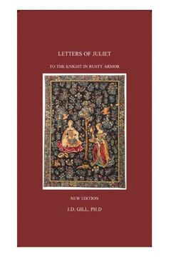 portada Letters of Juliet to the Knight in Rusty Armor (en Inglés)