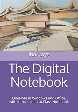 portada The Digital Not: Onenote in Windows and Office, With Introduction to Class Not: 4 (Short & Spicy) (en Inglés)