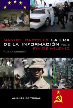 portada La era de la Información. Economía, Sociedad y Cultura: Iii. Fin de Milenio: 3 (Libros Singulares (Ls)) (in Spanish)