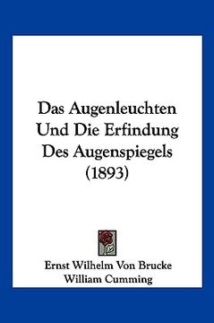 portada Das Augenleuchten Und Die Erfindung Des Augenspiegels (1893) (in German)