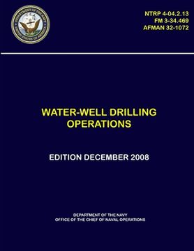 portada Water-Well Drilling Operations - (NTRP 4-04.2.13), (FM 3-34.469), (AFMAN 32-1072) (en Inglés)