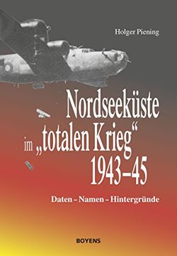 portada Nordseeküste im "totalen Krieg" 1943-45: Daten - Namen - Hintergründe (en Alemán)