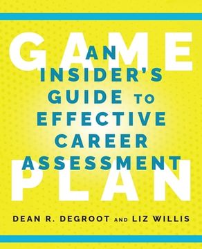 portada Game Plan: An Insider's Guide to Effective Career Assessment (en Inglés)
