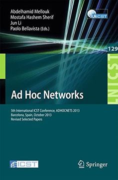 portada Ad hoc Networks: 5th International Icst Conference, Adhocnets 2013, Barcelona, Spain, October 2013, Revised Selected Papers (Lecture Notes of the. And Telecommunications Engineering) (en Inglés)