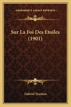 portada Sur La Foi Des Etoiles (1901) (en Francés)