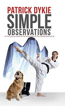 portada Simple Observations: A Humorous Look at the Absurdity of the World Around us (in English)