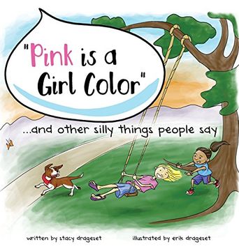 portada "Pink is a Girl Color"...and other silly things people say. (en Inglés)