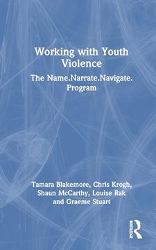 portada Working With Youth Violence: The Name. Narrate. Navigate Program (in English)