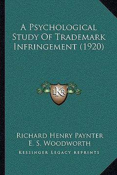 portada a psychological study of trademark infringement (1920) (in English)
