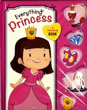 portada Everything Princess: A Carry Along Book 