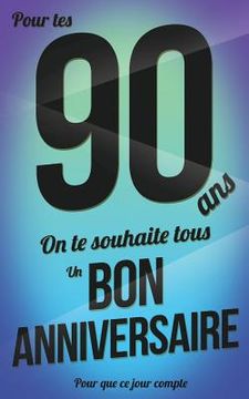 portada Bon anniversaire - 90 ans: Livre d'or (en Francés)