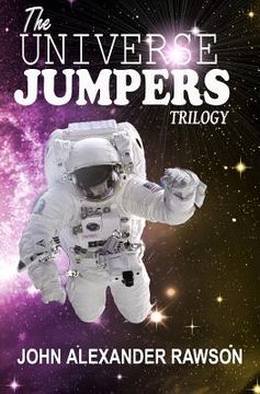 portada The UNIVERSE JUMPERS Trilogy: Omnibus Edition - Books 1-3 (en Inglés)