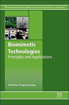 portada Biomimetic Technologies: Principles and Applications (Woodhead Publishing Series in Electronic and Optical Materials) (en Inglés)