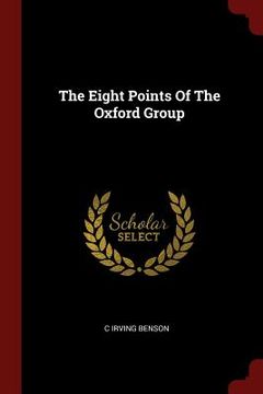 portada The Eight Points of the Oxford Group 