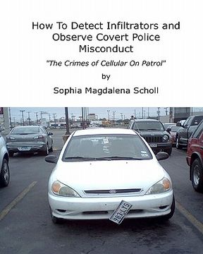 portada how to detect infiltrators and observe covert police misconduct (en Inglés)