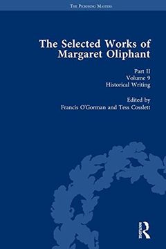 portada The Selected Works of Margaret Oliphant, Part II Volume 9: Historical Writing (in English)