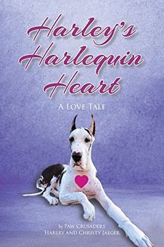 portada Harley's Harlequin Heart: A Love Tale (Paw Crusaders) (en Inglés)