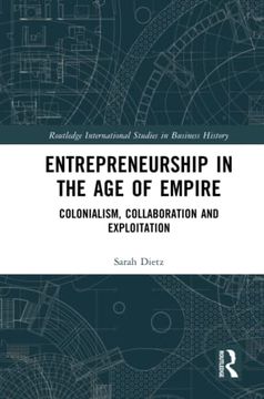 portada Entrepreneurship in the age of Empire (Routledge International Studies in Business History) (en Inglés)