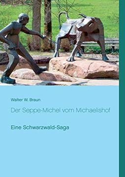 portada Der Seppe-Michel vom Michaelishof: Eine Schwarzwald-Saga (en Alemán)