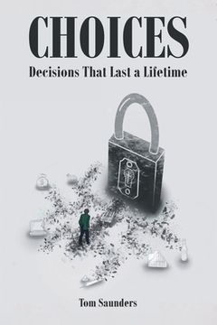 portada Choices: Decisions That Last a Lifetime