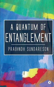 portada A Quantum of Entanglement (en Inglés)