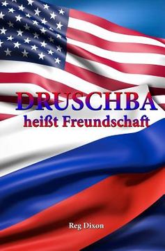portada Druschba heisst Freundschaft (en Alemán)