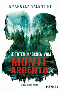 portada Die Toten Mädchen vom Monte Argento: Roman (in German)