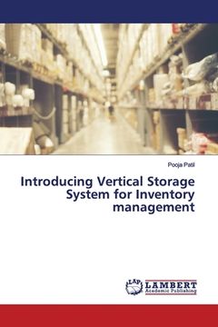 portada Introducing Vertical Storage System for Inventory management (en Inglés)