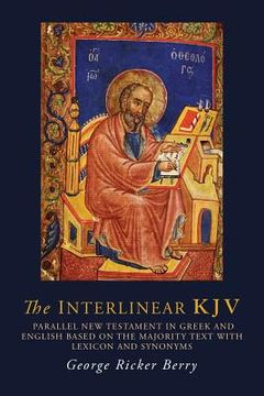 portada The Interlinear KJV: Parallel New Testament in Greek and English Based On the Majority Text with Lexicon and Synonyms
