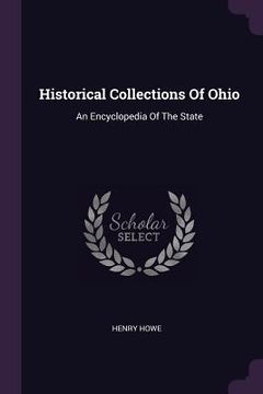 portada Historical Collections Of Ohio: An Encyclopedia Of The State