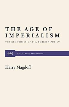 portada The age of Imperialism: The Economics of U. S. Foreign Policy 